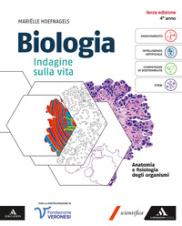 Biologia. Indagine sulla vita. Volume per il 4° anno dei Licei e gli Ist. magistrali. Con e-book. Con espansione online. Vol. 2: Anatomia e fisiologia degli organismi