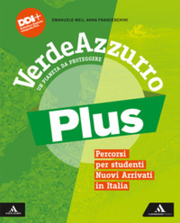 VerdeAzzurro Plus. Un pianeta da proteggere. Percorsi per studenti NAI. Per la Scuola media. Con e-book. Con espansione online