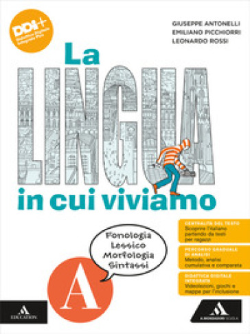 La lingua in cui viviamo. Con Quaderno operativo,LEL Latino per l'educazione linguistica. Per la Scuola media. Con e-book. Con espansione online. Vol. A-B: Fonologia Lessico Morfologia Sintassi-Comunicazione Testi Scrittura