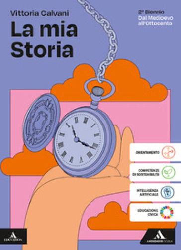 La mia storia. Volume unico. Per il 2° biennio. Dal Medioevo all'Ottocento. Per gli Ist. professionali. Con e-book. Con espansione online