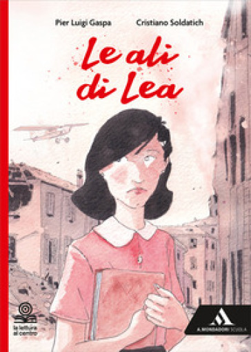 Le ali di Lea. Con e-book. Con espansione online