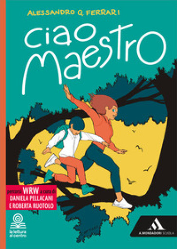 Ciao maestro. Con Percorsi WRW. Con e-book. Con espansione online