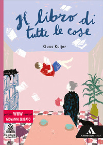 Il libro di tutte le cose. Con percorsi WRW. Con e-book. Con espansione online