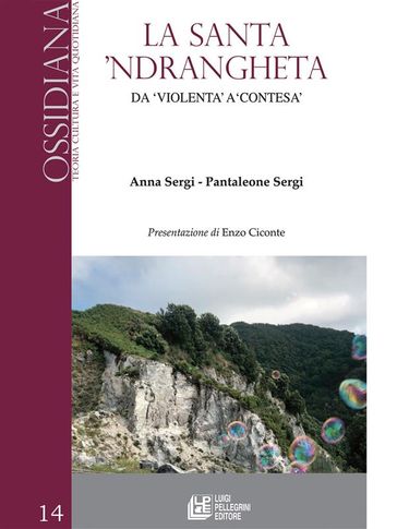 La Santa 'Ndrangheta. Da "violenta" a "contesa"