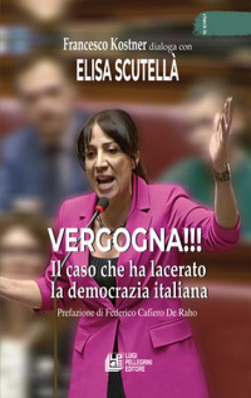 Vergogna!!! Il Caso Che Ha Lacerato La Democrazia Italiana-image