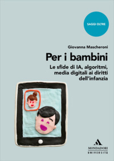 Per i bambini. Le sfide di IA, algoritmi, media digitali ai diritti dell'infanzia-0