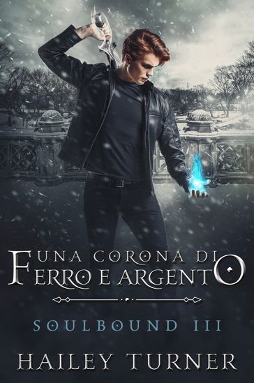 Una corona di ferro e argento