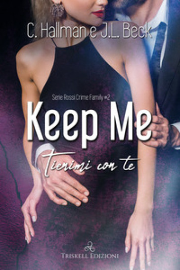 Keep Me, Tienimi Con Te