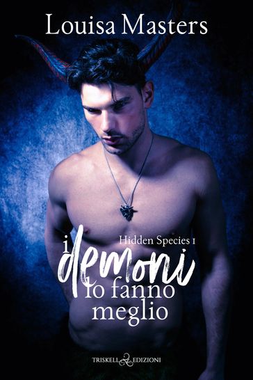 I demoni lo fanno meglio