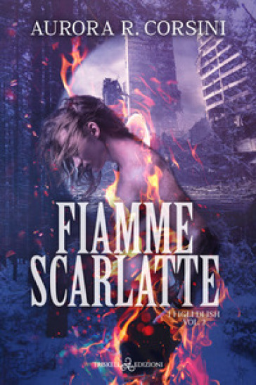 Fiamme scarlatte. I figli di Ish. Vol. 2