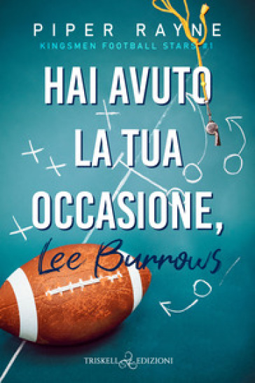 Hai avuto la tua occasione, Lee Burrows. Kingsmen Football Stars. Vol. 1