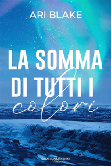 La Somma Di Tutti I Colori