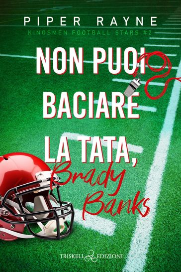 Non puoi baciare la tata, Brad Banks