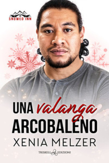 Una Valanga Arcobaleno. Snowed Inn