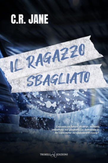 Il ragazzo sbagliato