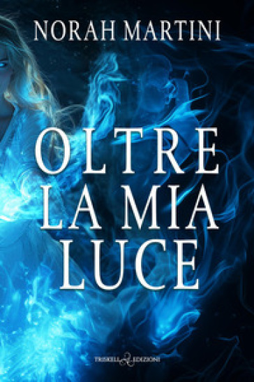 Oltre la mia luce
