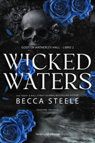 Wicked waters. Gods of Hatherley Hall. Ediz. italiana. Vol. 2