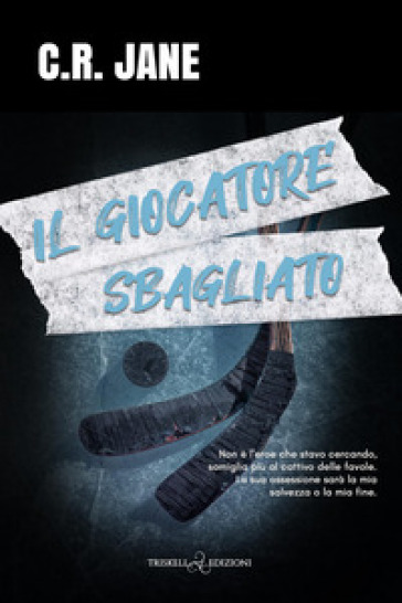 Il giocatore sbagliato