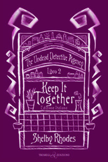 Keep it together. The Undead Detective Agency. Ediz. italiana. Vol. 2