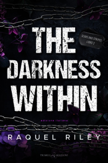 The darkness within. Ediz. italiana