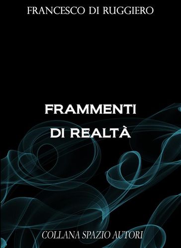 Frammenti di realtà