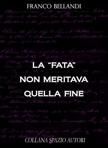 La "fata" non meritava quella fine