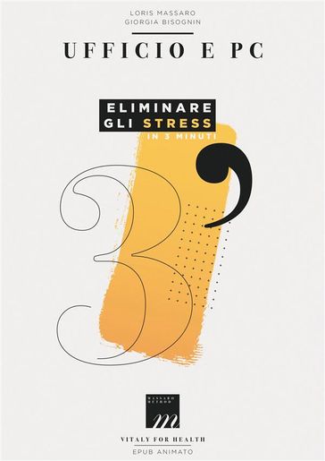 Ufficio e Pc - Eliminare gli Stress in 3 Minuti