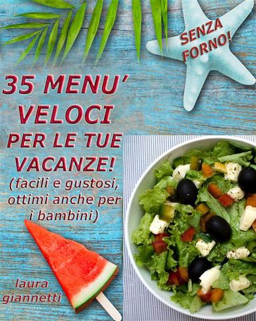 35 Menù veloci per le tue vacanze