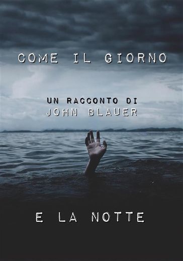Come il Giorno e la Notte