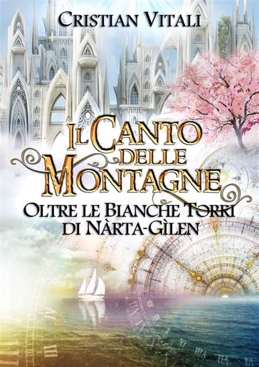 #5 Il Canto delle Montagne - Oltre le Bianche Torri di Nàrta-Gìlen