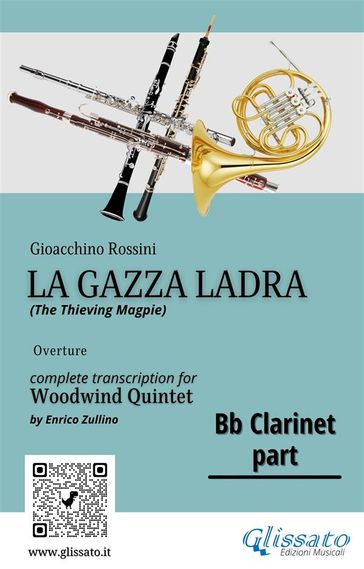 Rossini: La Gazza Ladra Overture  Bb Clarinet Part for Woodwind Quintet (Intermediate/Advanced Level)