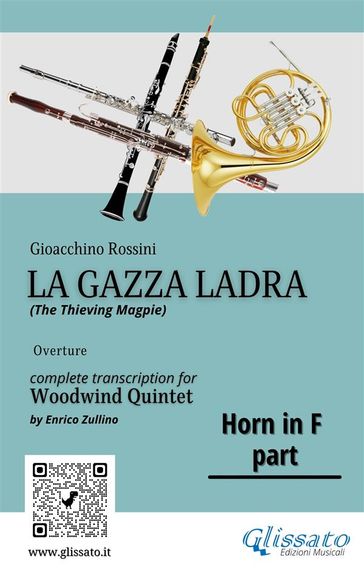 Rossini: La Gazza Ladra Overture  French Horn in F Part for Woodwind Quintet (Intermediate/Advanced Level)