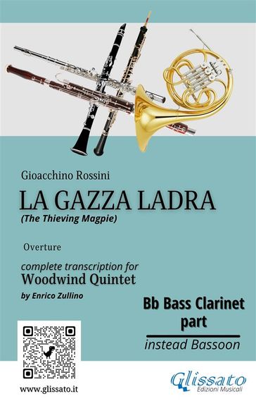 Rossini: La Gazza Ladra Overture  Bb Bass Clarinet Part for Woodwind Quintet (Intermediate/Advanced Level)