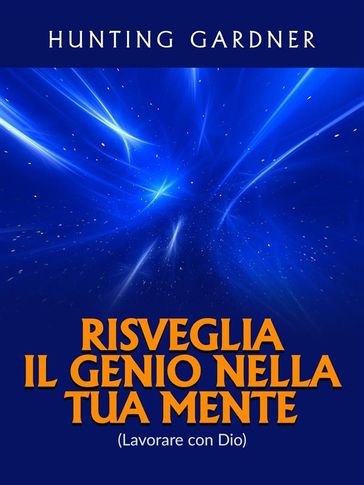 Risveglia il Genio nella tua Mente (Tradotto)