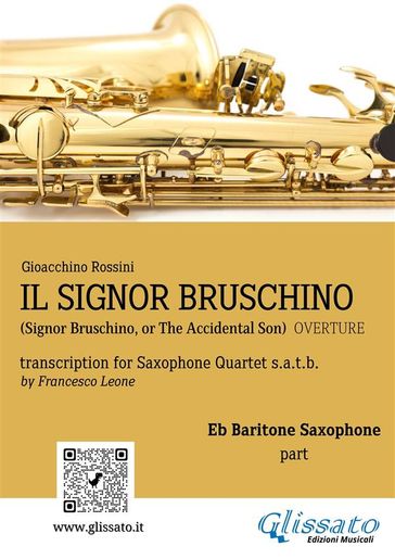 Il Signor Bruschino for Saxophone Quartet (Eb Baritone part)