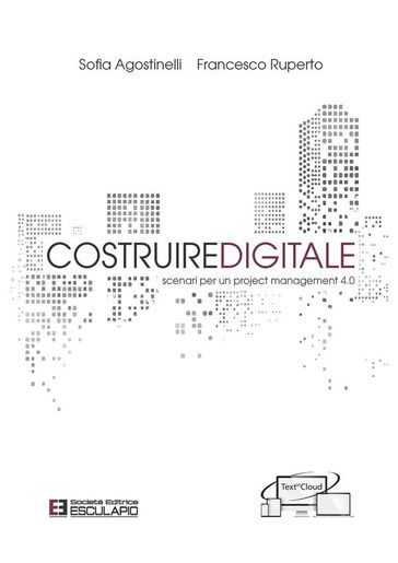 Costruire digitale. Scenari per un Project Management 4.0