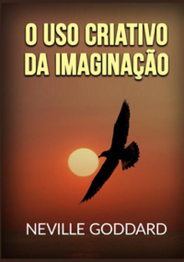 O uso criativo da imaginação