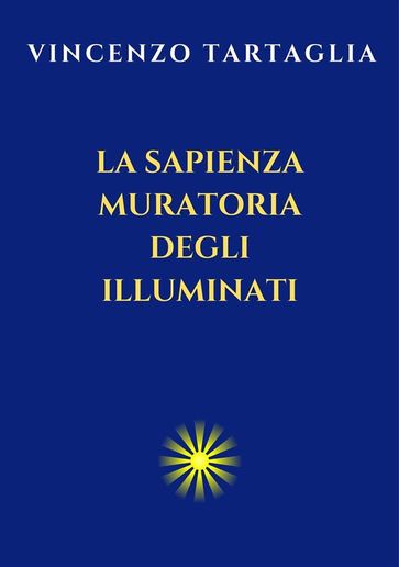 La Sapienza Muratoria degli Illuminati