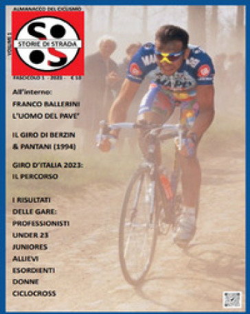 Storie di strada. Il ciclismo &amp; i suoi protagonisti (2023). Vol. 1