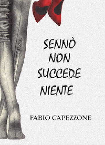 Sennò Non Succede Niente-image