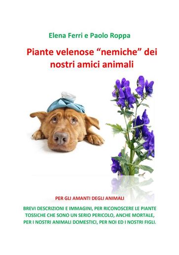 Piante velenose "nemiche" dei nostri amici animali