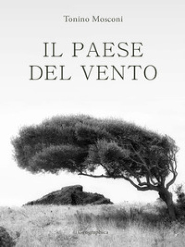Il paese del vento. Ediz. illustrata