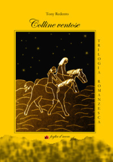 Colline ventose. Trilogia romanzesca