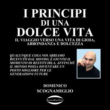 I Principi di una Dolce Vita