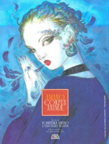 The art of Yoshitaka Amano. A visionary master. Ediz. multilingue
