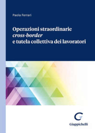 Operazioni Straordinarie Cross-Border E Tutela Collettiva Dei Lavoratori