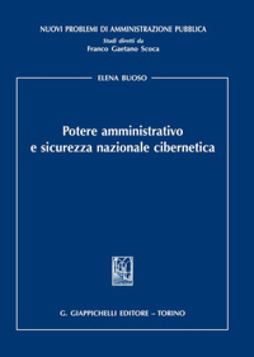 Potere amministrativo e sicurezza nazionale cibernetica
