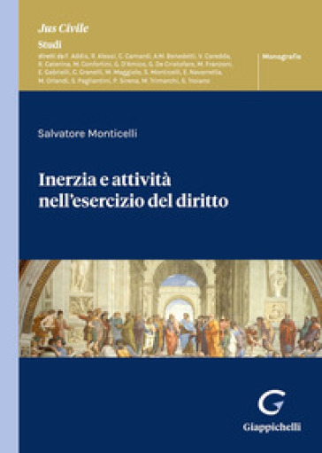 Inerzia e attività nell'esercizio del diritto