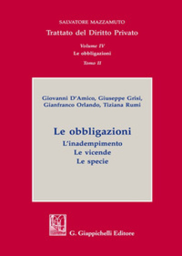 Trattato del diritto privato. Vol. 4/2: Le obbligazioni. L'adempimento. Le vicende. Le specie