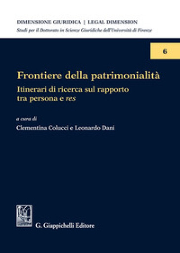 Frontiere della patrimonialità. Itinerari di ricerca sul rapporto tra persona e res